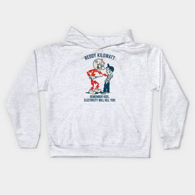 Remember Kids Electricity Will Kill You Kids Hoodie by Lilian's